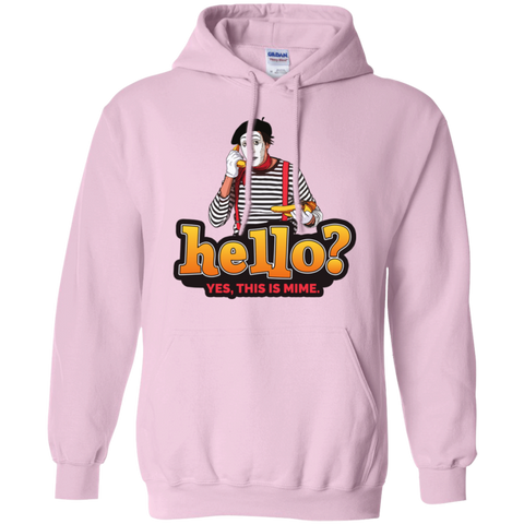 “Hello? Yes, this is Mime.” Pullover Hoodie